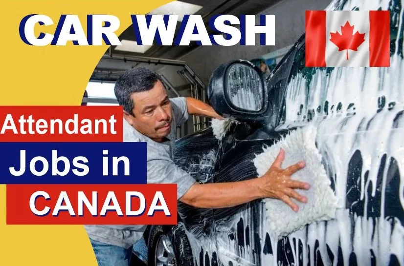 Car Wash Jobs in Canada with Visa Sponsorship (2025–2026): What You Need to Know
